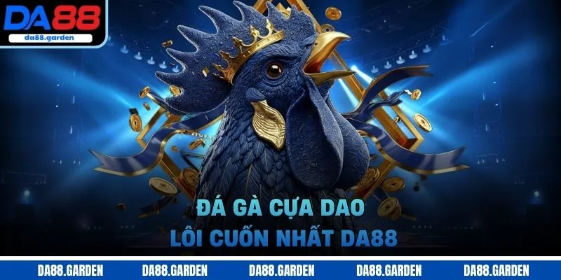 Đá Gà DA88